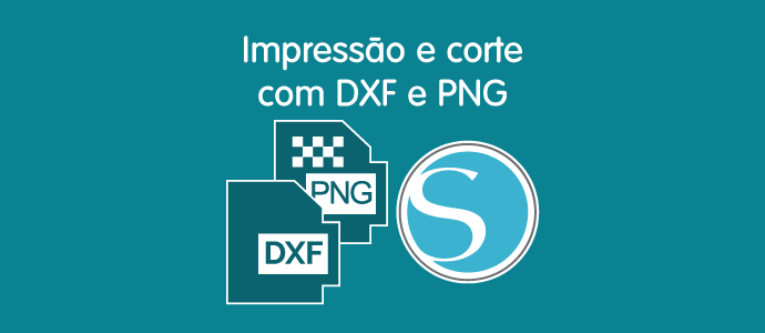Impressão e corte com DXF e PNG
